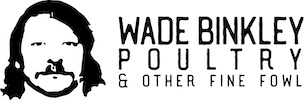 Wade Binkley Poultry